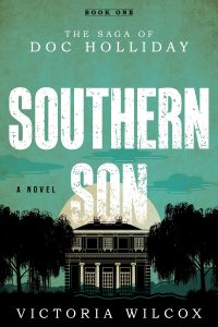 The Saga of Doc Holliday Southern Son Book Cover